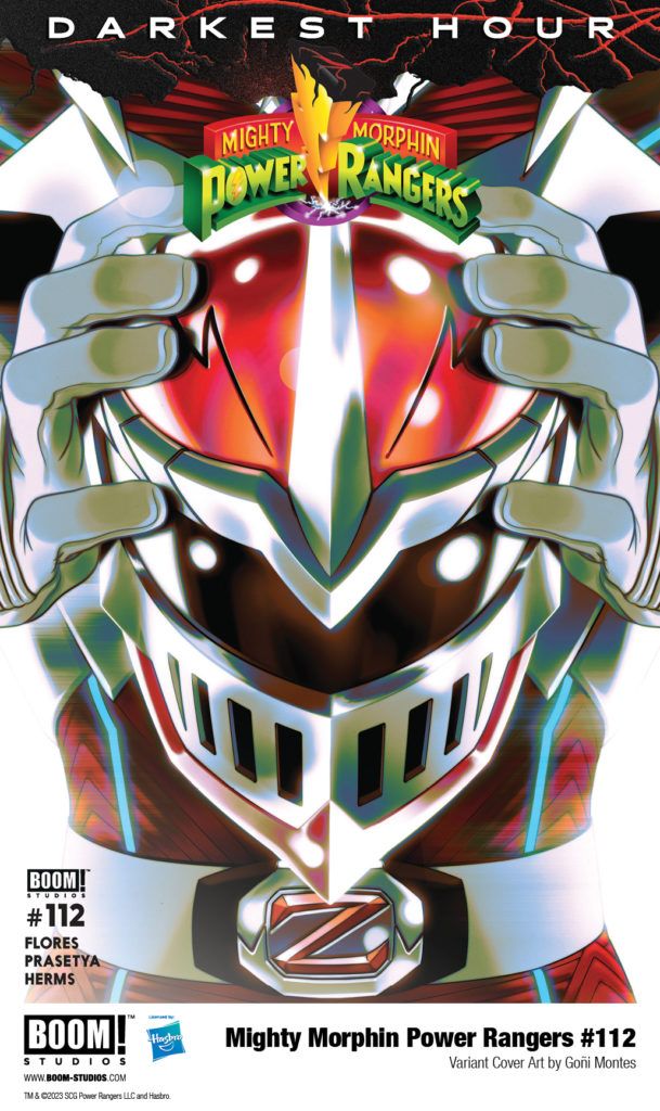 in: Power Rangers (Boom! Studios), Comics, Mighty Morphin Power Rangers (Boom! Studios)
Mighty Morphin Power Rangers (Boom! Studios) Issue 112
SIGN IN TO EDIT
Play Sound
Icon-boomThis article is about a/an comic book issue in the Power Rangers comic sub-franchise by Boom! Studios.

Mighty Morphin Power Rangers (Boom! Studios) Issue 112
Editor
Allyson Gronowitz
Cover artist:
Taurin Clarke
Writer:
Melissa Flores
Penciller:
Hendry Prasetya
Inker:
Hendry Prasetya
Adapted from:
Mighty Morphin Power Rangers (Season 2)
Release date:
September 27, 2023
Publisher:
BOOM! Studios
Issue Guide
Publication Order
Previous	Next
Mighty Morphin Power Rangers (Boom! Studios) Issue 111	Mighty Morphin Power Rangers (Boom! Studios) Issue 113
Continuity Order
Previous	Next
Mighty Morphin Power Rangers 30th Anniversary Comic Special	Mighty Morphin Power Rangers (Boom! Studios) Issue 113
Mighty Morphin Power Rangers #112 is the second issue of Darkest Hour,