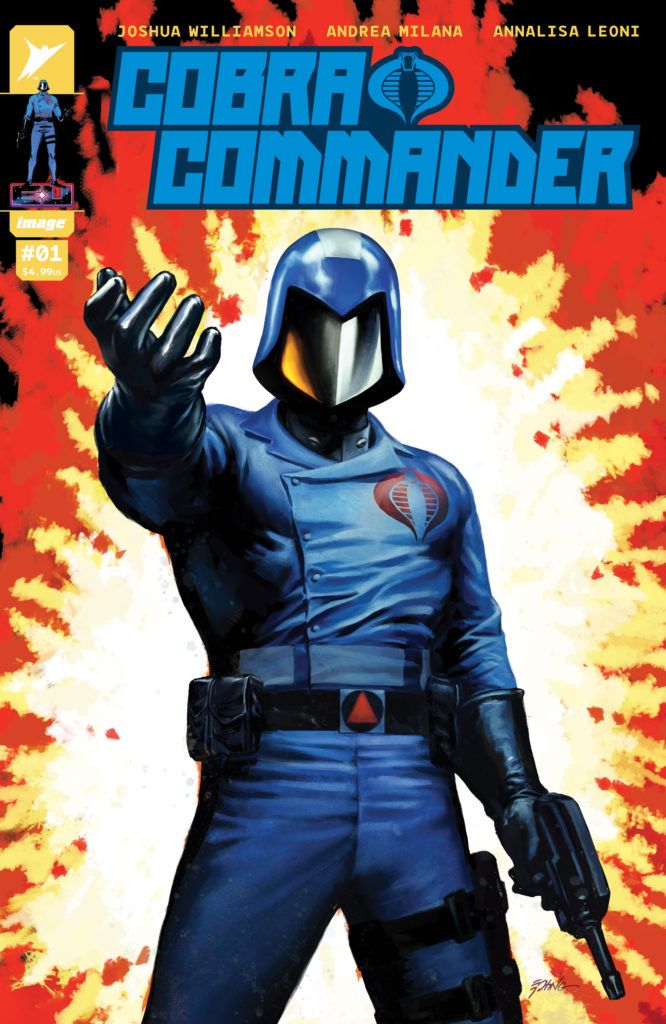 COBRA COMMANDER #1 FROM JOSHUA WILLIAMSON & ANDREA MILANA