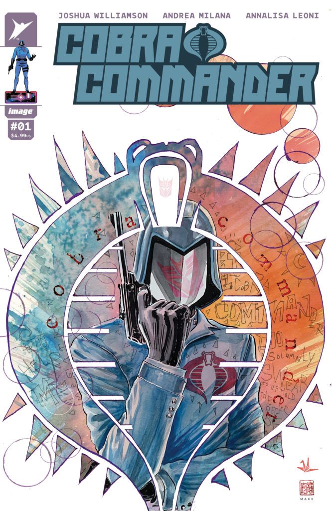 COBRA COMMANDER #1 FROM JOSHUA WILLIAMSON & ANDREA MILANA