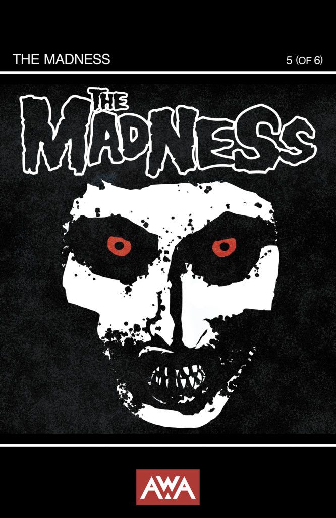 The Madness #5 (@AWA_Studios) First Look