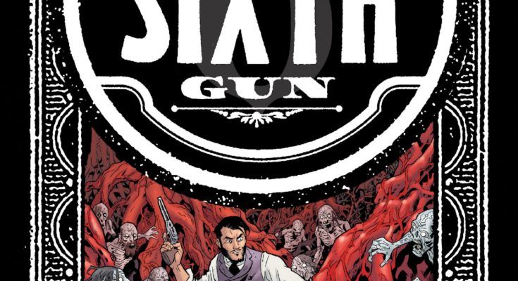 The Sixth Gun Omnibus Vol. 3 (Softcover) - Oni Press